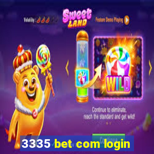 3335 bet com login